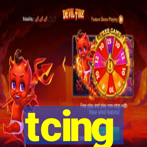 tcing