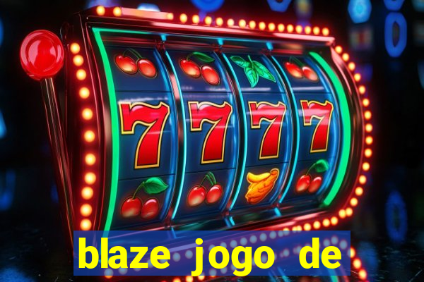 blaze jogo de aposta app