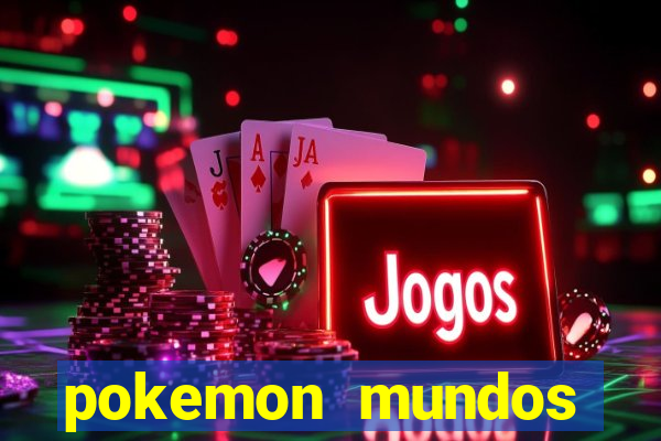 pokemon mundos elementais apk