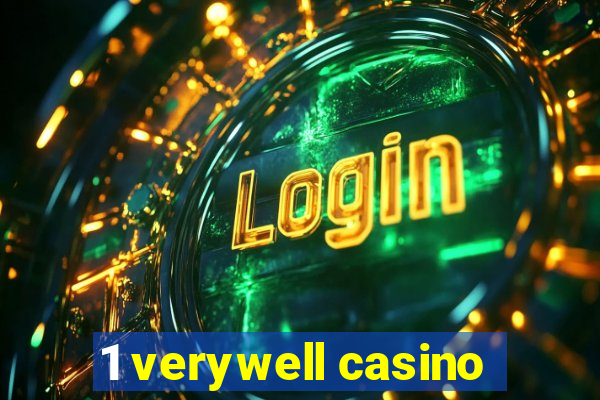 1 verywell casino