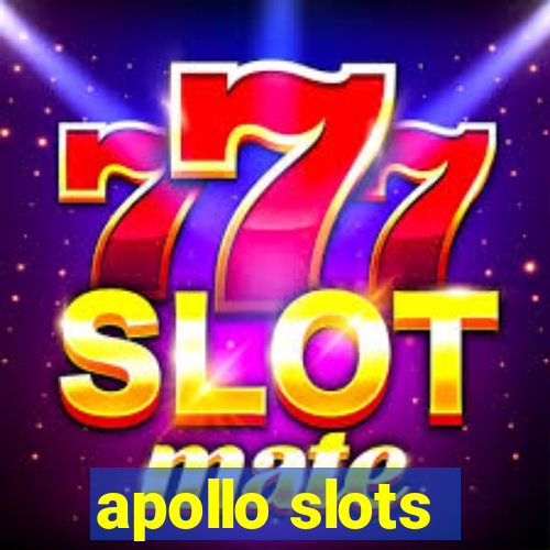 apollo slots