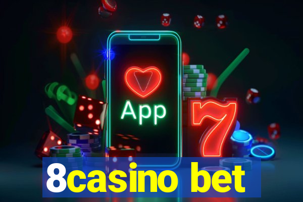 8casino bet