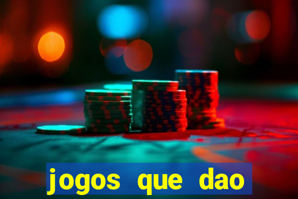 jogos que dao dinheiro sem depositar