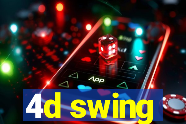 4d swing