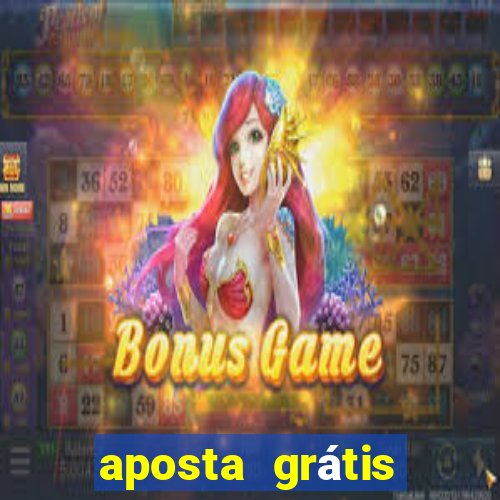 aposta grátis betano segunda-feira