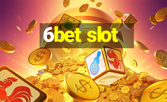 6bet slot