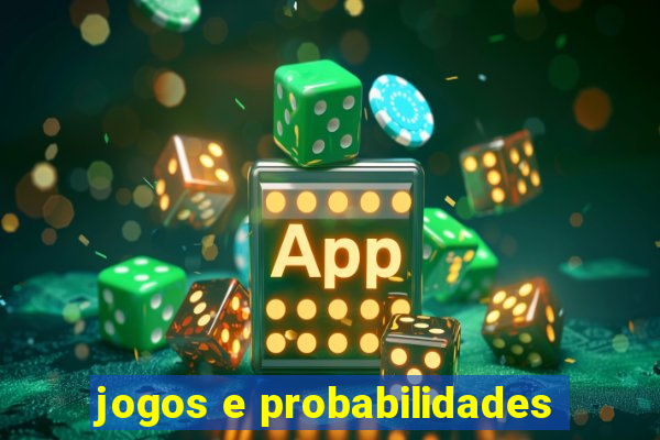 jogos e probabilidades