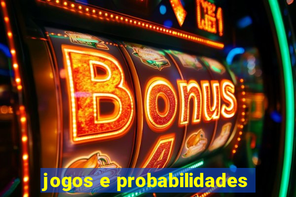 jogos e probabilidades