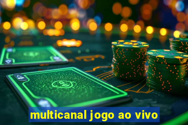 multicanal jogo ao vivo