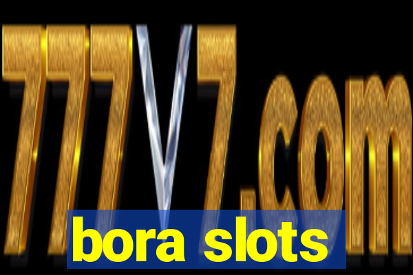 bora slots