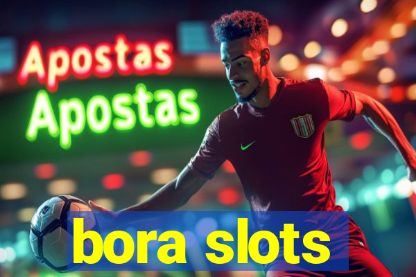 bora slots