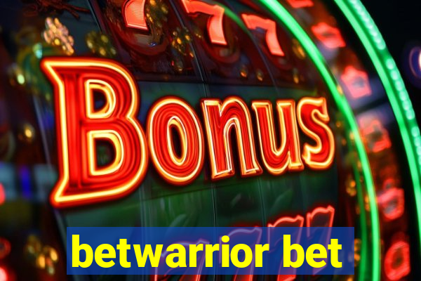 betwarrior bet