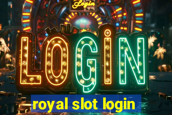 royal slot login