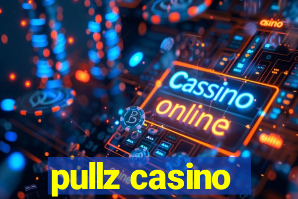 pullz casino