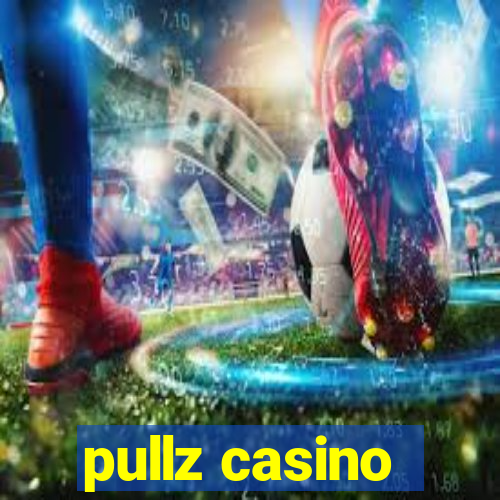 pullz casino