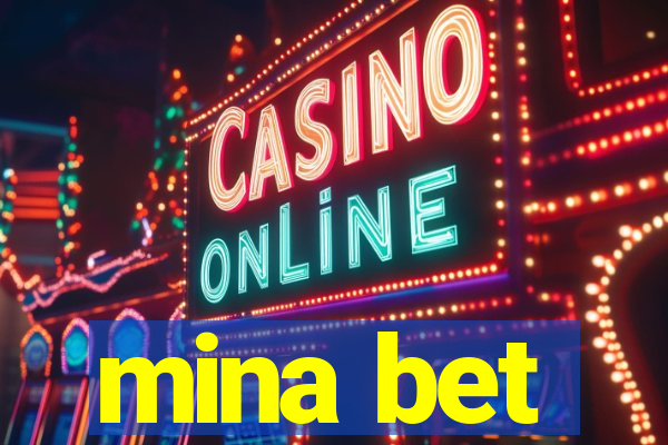 mina bet