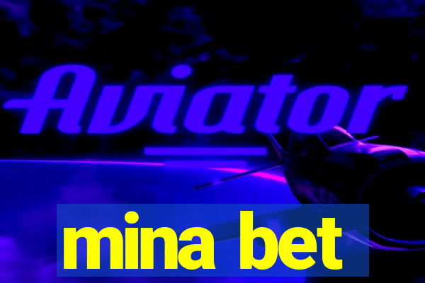 mina bet