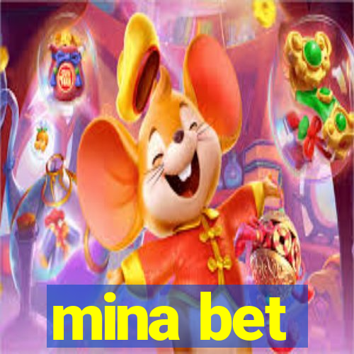 mina bet