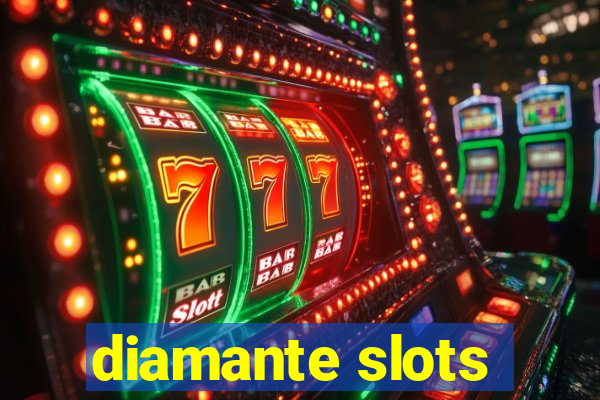 diamante slots