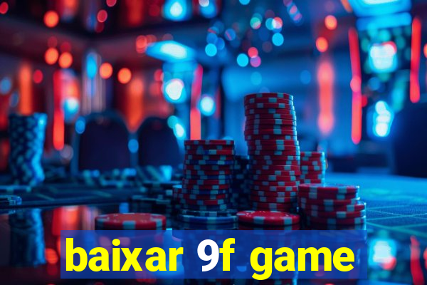 baixar 9f game