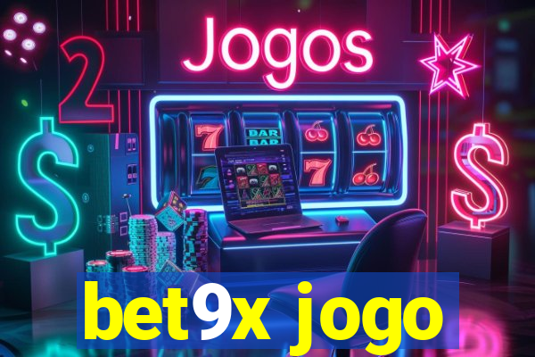 bet9x jogo