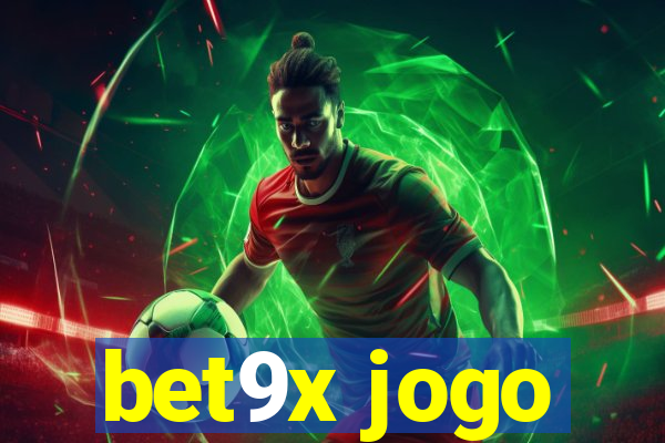 bet9x jogo