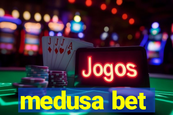 medusa bet