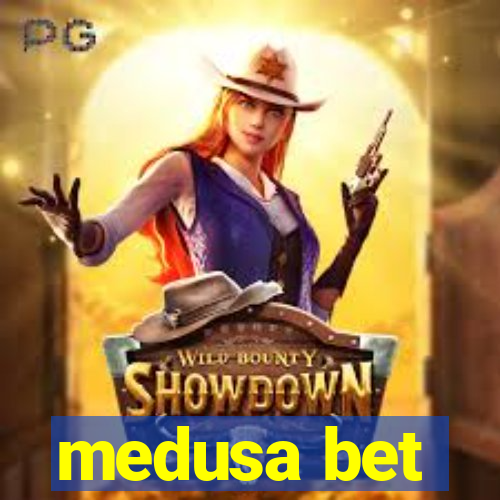 medusa bet