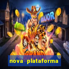 nova plataforma jogo do tigre