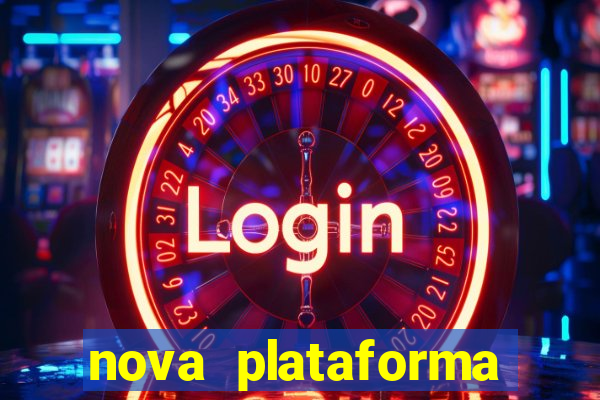 nova plataforma jogo do tigre