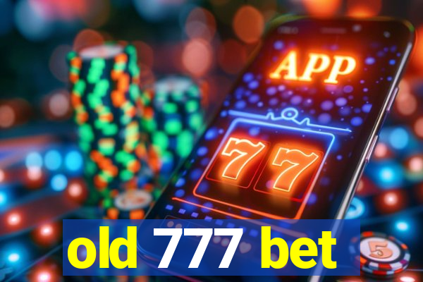 old 777 bet