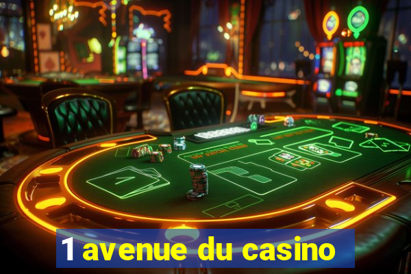 1 avenue du casino