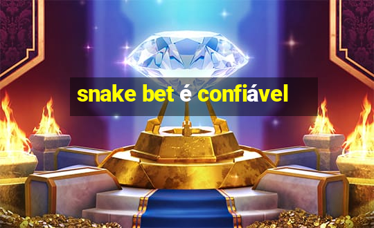 snake bet é confiável