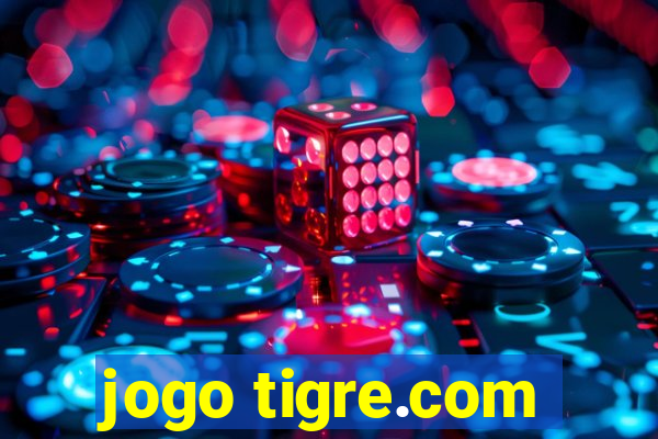 jogo tigre.com