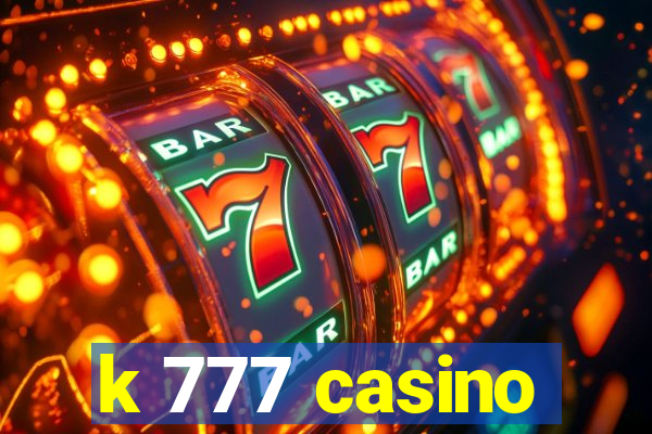 k 777 casino