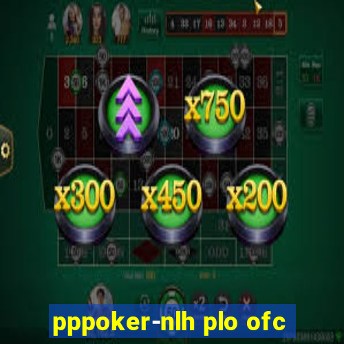 pppoker-nlh plo ofc