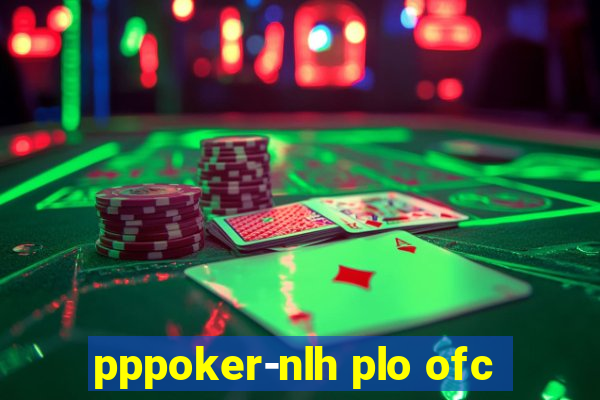 pppoker-nlh plo ofc