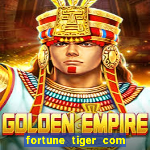 fortune tiger com bonus gratis