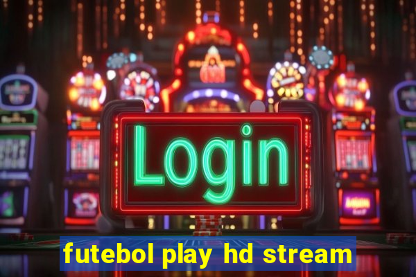 futebol play hd stream