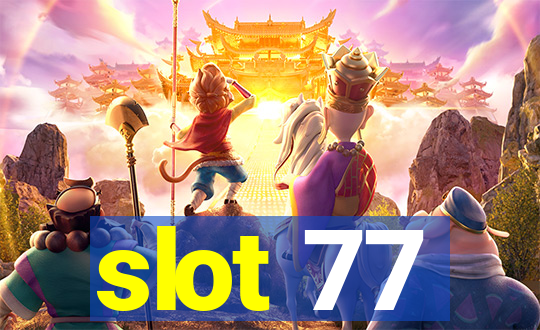 slot 77