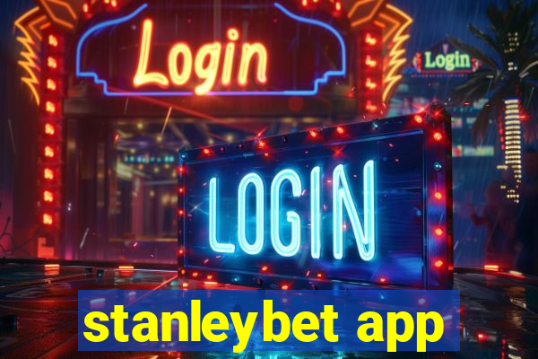 stanleybet app