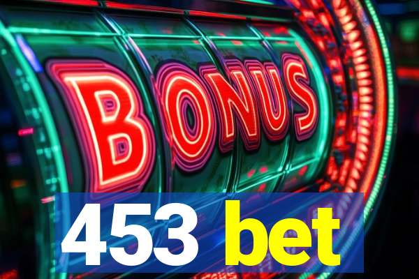 453 bet