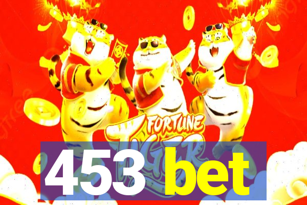 453 bet