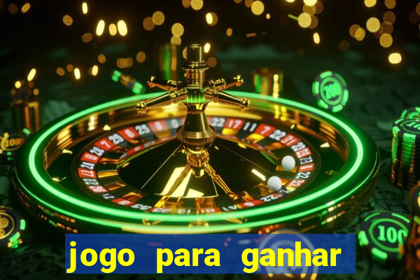 jogo para ganhar dinheiro sem pagar