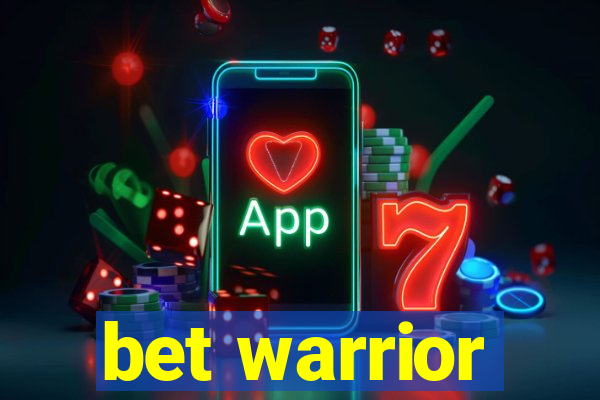 bet warrior