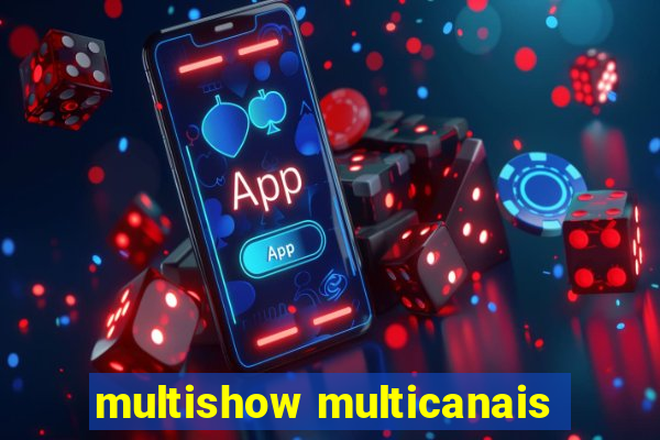 multishow multicanais