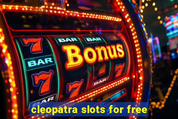 cleopatra slots for free