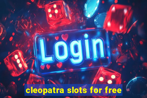 cleopatra slots for free