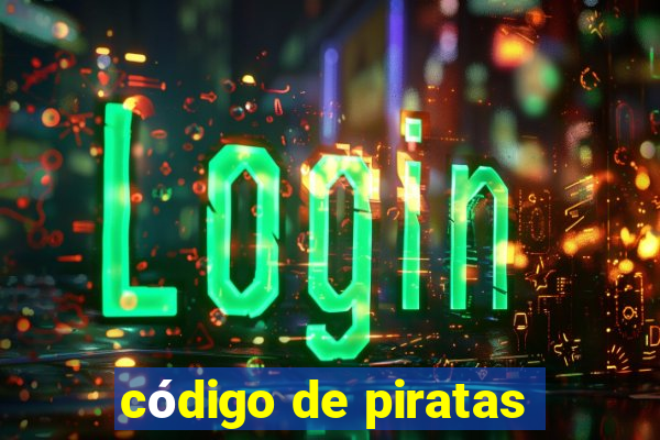 código de piratas