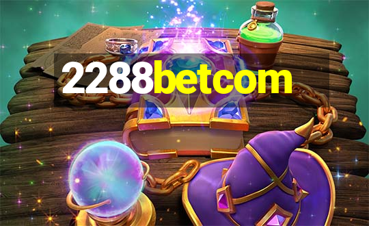 2288betcom